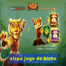 xispa jogo do bicho